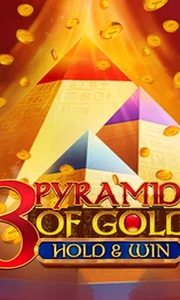 3 Pyramids of Gold: Hold & Win